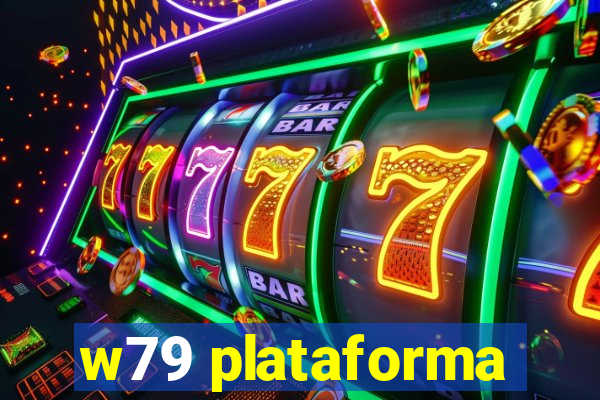 w79 plataforma